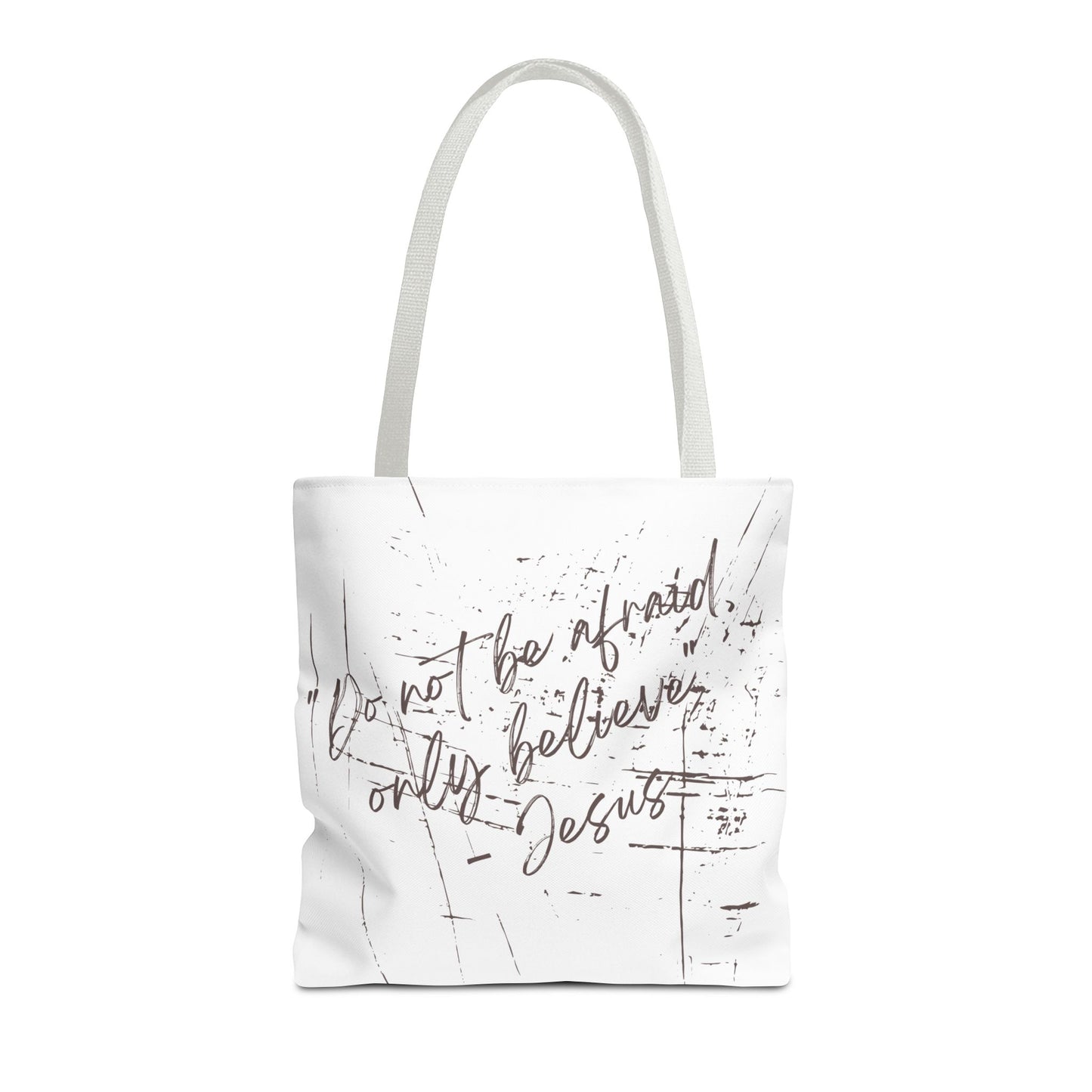 Only Believe Tote Bag, Mark 5:36, Everyday Carry, Multiple Colors