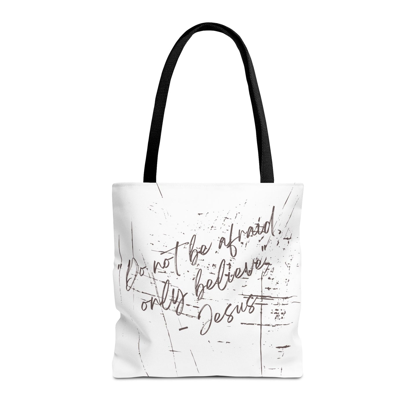 Only Believe Tote Bag, Mark 5:36, Everyday Carry, Multiple Colors
