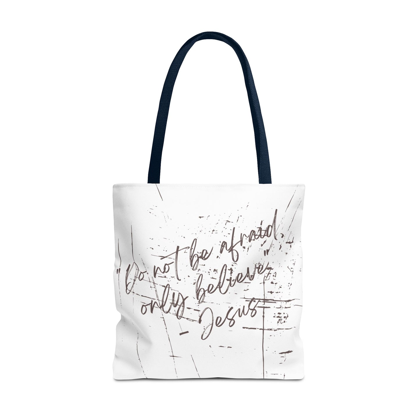 Only Believe Tote Bag, Mark 5:36, Everyday Carry, Multiple Colors
